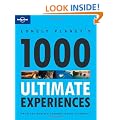 Lonely Planet's Ultimate Experiences for a Lifetime (Lonely Planet General Reference)