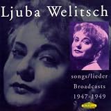 Ljuba Welitsch Songs and Lieder: Broadcasts 1947-49