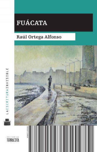 Fuácata (La Escritura Invisible) (Spanish Edition)