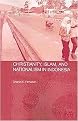 Christianity, Islam and Nationalism in Indonesia (Routledge Contemporary Southeast Asia Series) (Paperback)