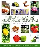 La biblia de las plantas medicinales y curativas (Spanish Edition) by Helen Farmer-Knowles (2010-08-01)