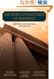 Microeconometrics of Banking Methods, Applications, and Results