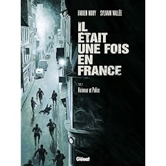 Il �tait une fois en France, Tome 3 : Honneur et police