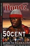 Hoodz: 50 Cent - Before Massacre