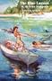 The Blue Lagoon (Valancourt Classics)
