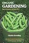 Organic Gardening: The Natural No-dig Way