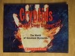 Cryptids and Other Creepy Creatures: The World of Unsolved Mysteries