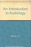 An introduction to audiology