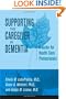 Supporting the Caregiver in Dementia: A Guide for Health Care Professionals