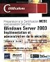 Windows Server 2003 - S�curit� dans un r�seau - Examen 70-299