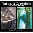 Temples of Convenience: and Chambers of Delight by Lucinda Lambton