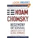 Hegemony or Survival: America's Quest for Global Dominance (American Empire Project)