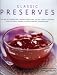 Classic Preserves: The Art of Preserving