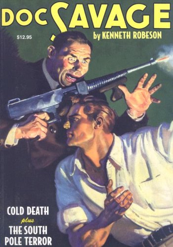 Cold Death / The South Pole Terror (Doc Savage, Vol. 11)