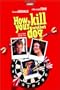 How to Kill Your Neighbor's Dog [VHS]