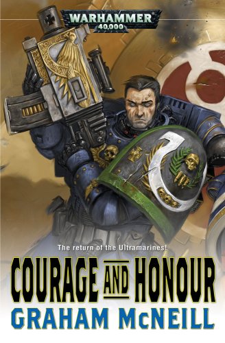 Courage and Honour (Ultramarines Novel)