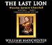 The Last Lion Part A: Winston Spencer Churchill, Visions of Glory, 1874-1932