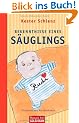 Bekenntnisse eines S�uglings: Illustriert von Rattelschneck