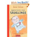 Bekenntnisse eines S�uglings: Illustriert von Rattelschneck