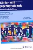 Kinder- und Jugendpsychiatrie. Eine praktische Einführung