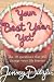 Your Best Year Yet! The Ten Questions That Will Change Your Life Forever