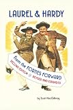 Laurel & Hardy: From The Forties Forward: Second Edition, Revised and Expanded