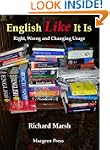 English Like It Is: Right, Wrong and...