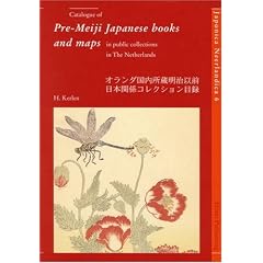Pre-Meiji Japanese Books and Maps in Public Collections in the Netherlands (Japonica Neerlandica)