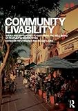 Community livability : issues and approaches to sustaining the well-being of people and communities