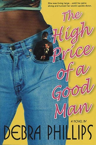 The High Price of a Good Man: A Novel