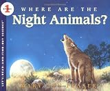 Where are the Night Animals? (Let's Read-&-find-out Science) by Fraser, Mary Ann (1999) Paperback
