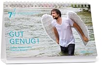 7 Wochen Ohne 2012. Tagestischkalender: Gut genug! Sieben Wochen ohne falschen Ehrgeiz