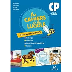 Les Cahiers de la Luciole - D�couverte du monde CP