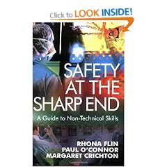 Safety at the Sharp End: A Guide to Non-Technical Skills