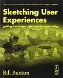 Sketching User Experiences:  Getting the Design Right and the Right Design (Interactive Technologies)