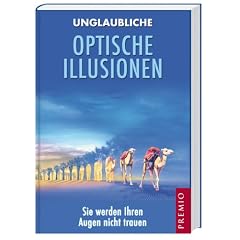 Unglaubliche optische Illusionen