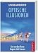 Unglaubliche optische Illusionen (Gebundene Ausgabe)