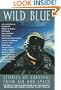 Wild Blue: Stories of Survival from Air and Space