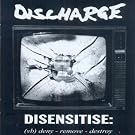 Disensitise : (Vb) Deny - Remove -Destroy