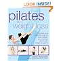 Pilates for Weight Loss: The Fast and Effective Way to Shed Weight and Change Your Body Shape for Good