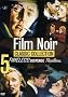 Film Noir Classic Collection, Vol. 1 (The Asphalt Jungle / Gun Crazy / Murder My Sweet / Out of the Past / The Set-Up) Film Noir Classic Collection, Vol. 1 (The Asphalt Jungle / Gun Crazy / Murder My Sweet / Out of the Past / The Set-Up)