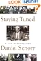 Staying Tuned: A Life in Journalism