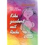 Kiki zaubert mit Reiki - f�r Kinder