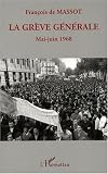 La gr�ve g�n�rale : Mai-Juin 1968