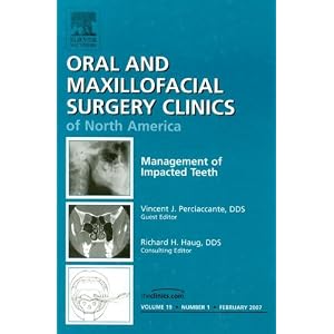 Click here to buy Management of Impacted Teeth, An Issue of Oral and Maxillofacial Surgery Clinics... by Vincent J. Perciaccante DDS.