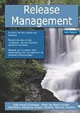 Release Management: High-impact Strategies - What You Need to Know: Definitions, Adoptions, Impact, Benefits, Maturity, Vendors