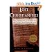 Lost Christianities: The Battles for Scripture and the Faiths We Never Knew