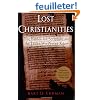 Lost Christianities: The Battles for Scripture and the Faiths We Never Knew