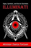 Signs, Symbols, and Secret Societies: Illuminati