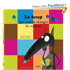 LE LOUP QUI VOULAIT CHANGER DE COULEURS